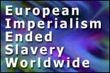 Europeans Ended Slavery