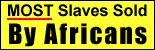 Slaves Sold By Africans
